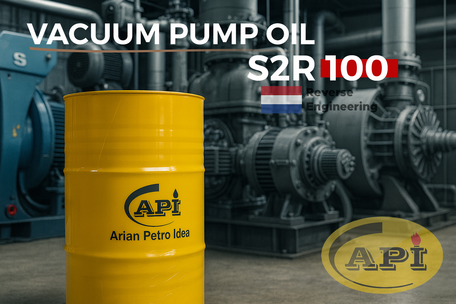 روغن پمپ وکیوم API VACUUM PUMP OIL S2R100 بشکه 208 لیتری